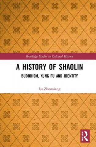 Kniha History of Shaolin Zhouxiang