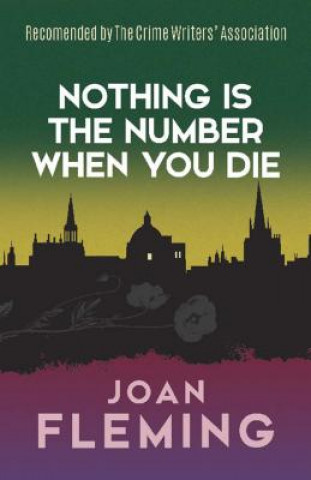 Kniha Nothing Is the Number When You Die: A Nuri Bey Mystery Joan Fleming