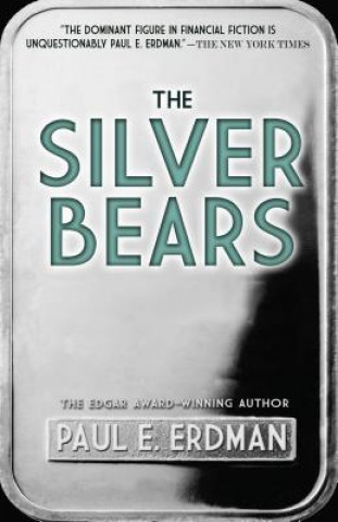 Knjiga Silver Bears Paul Erdman