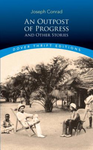 Книга Outpost of Progress and Other Stories Joseph Conrad