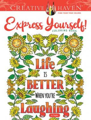 Kniha Creative Haven Express Yourself! Coloring Book Jo Taylor