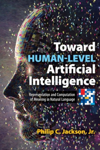 Buch Toward Human-Level Artificial Intelligence Philip C Jackson