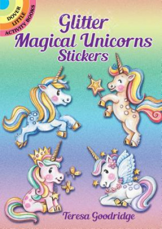 Carte Glitter Magical Unicorns Stickers Teresa Goodridge
