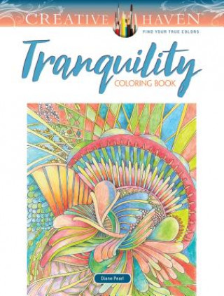 Carte Creative Haven Tranquility Coloring Book Diane Pearl