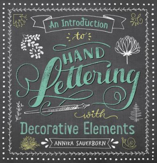 Carte Introduction to Hand Lettering, with Decorative Elements Annika Sauerborn