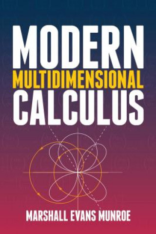 Carte Modern Multidimensional Calculus Marshall Munroe