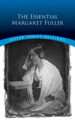 Kniha Essential Margaret Fuller Margaret Fuller