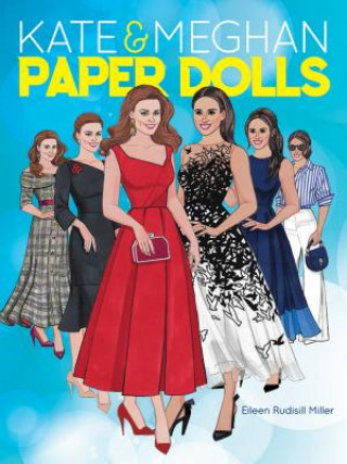 Könyv Kate & Meghan Paper Dolls Eileen Rudisill Miller