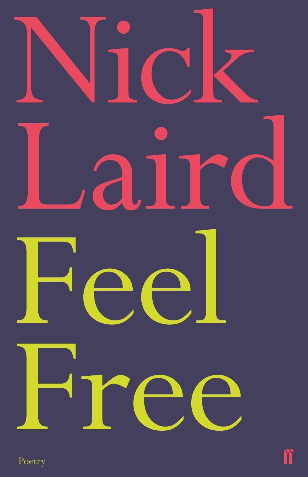 Könyv Feel Free Nick Laird