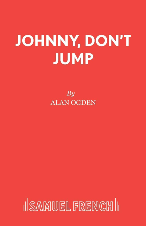 Kniha Johnny, Don't Jump Alan Ogden