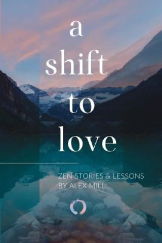 Kniha Shift to Love Alex Mill