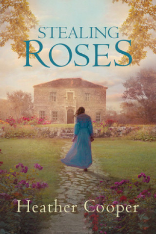 Knjiga Stealing Roses Heather Cooper