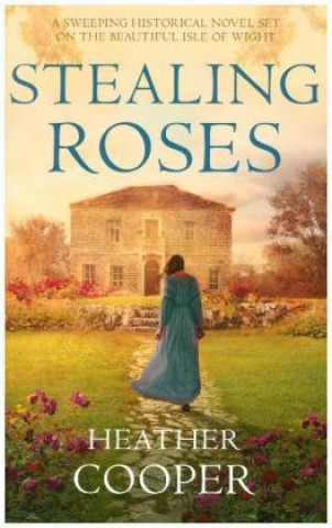 Knjiga Stealing Roses Heather Cooper