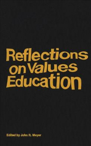 Knjiga Reflections on Values Education John R. Meyer