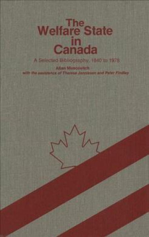 Książka Welfare State in Canada Allan Moscovitch