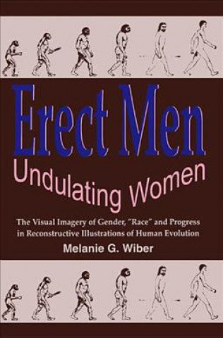 Carte Erect Men/Undulating Women Melanie G. Wiber