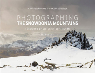 Könyv Photographing The Snowdonia Mountains Nick Livesey