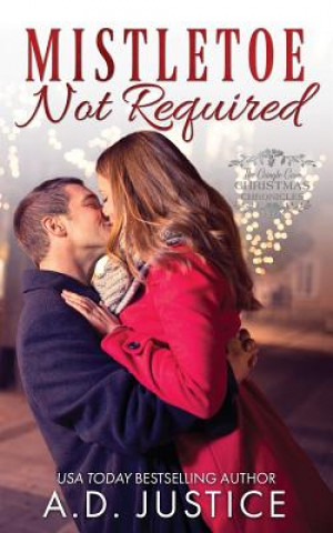 Book Mistletoe Not Required A D Justice