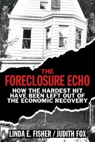 Knjiga Foreclosure Echo Linda E. Fisher