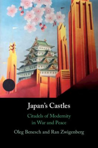 Kniha Japan's Castles Oleg (University of York) Benesch