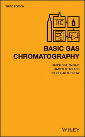 Knjiga Basic Gas Chromatography Third Edition Harold M. McNair