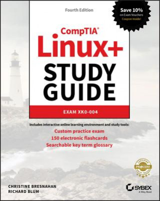 Carte CompTIA Linux+ Study Guide: Exam XK0-004, Fourth E dition Christine Bresnahan