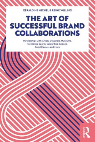 Книга Art of Successful Brand Collaborations Geraldine Michel