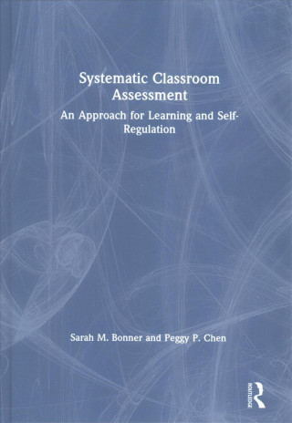 Kniha Systematic Classroom Assessment Bonner