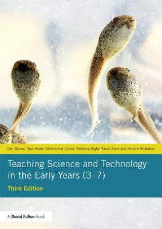 Carte Teaching Science and Technology in the Early Years (3-7) Davies