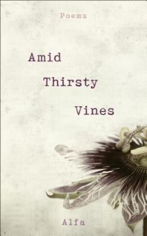 Buch Amid Thirsty Vines Alfa