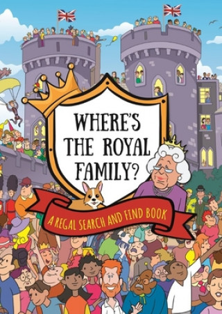 Книга Where's the Royal Family? A Regal Search and Find Book 