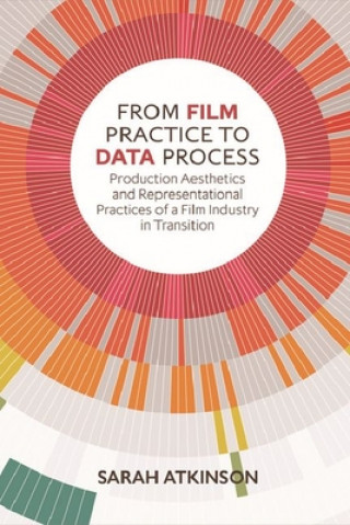 Libro From Film Practice to Data Process ATKINSON  SARAH