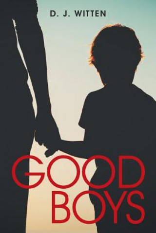 Knjiga Good Boys D. J. Witten