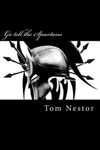 Kniha Go tell the Spartans Tom Nestor