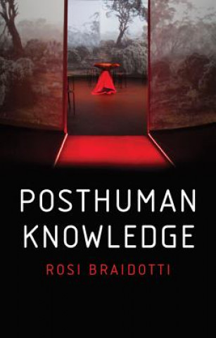 Book Posthuman Knowledge Rosi Braidotti