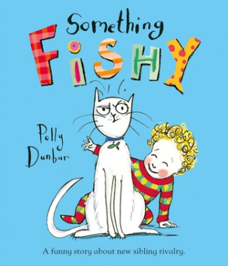 Libro Something Fishy Polly Dunbar