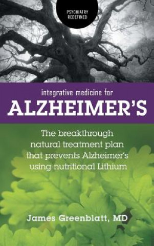 Könyv Integrative Medicine for Alzheimer's Greenblatt