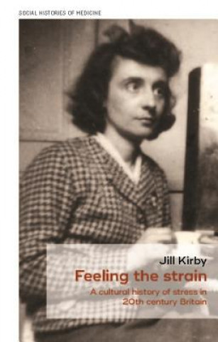 Knjiga Feeling the Strain Jill Kirby