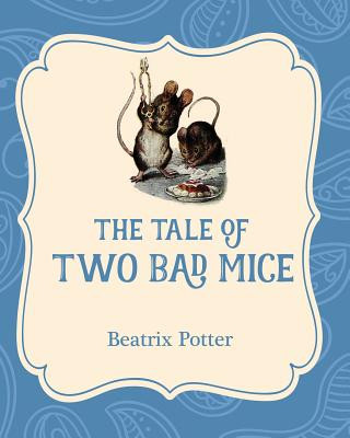 Könyv The Tale of Two Bad Mice Beatrix Potter