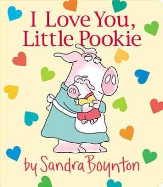 Könyv I Love You, Little Pookie Sandra Boynton