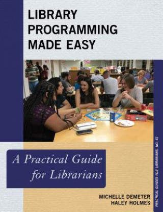 Knjiga Library Programming Made Easy Michelle Demeter
