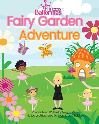 Carte Princess Ballerinas: Fairy Garden Adventure Joanna Jarc Robinson