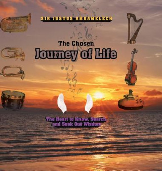 Kniha Chosen Journey of Life Sir Justus Abramelech