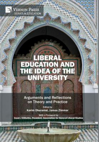 Buch Liberal Education and the Idea of the University Karim Dharamsi