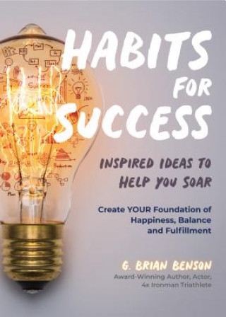 Könyv Habits for Success G. Brian Benson