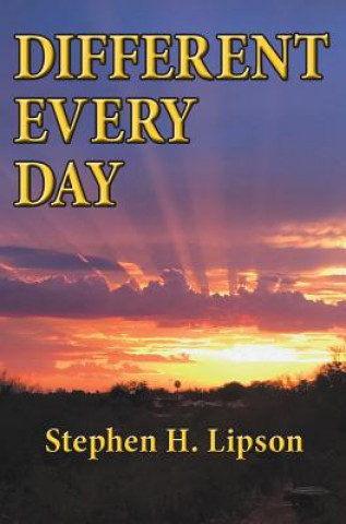 Knjiga Different Every Day Stephen H Lipson