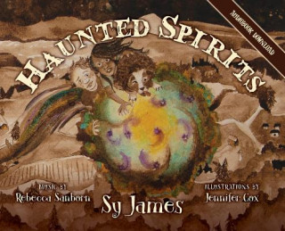 Kniha Haunted Spirits Sy James