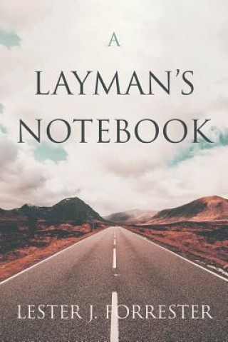 Книга Layman's Notebook Lester J Forrester