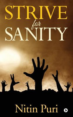 Knjiga Strive for Sanity Nitin Puri