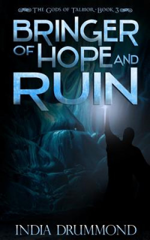 Carte Bringer of Hope and Ruin India Drummond